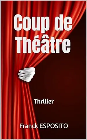 Coup de Théâtre: Thriller (Les enquêtes de Laura Costa. t. 6)