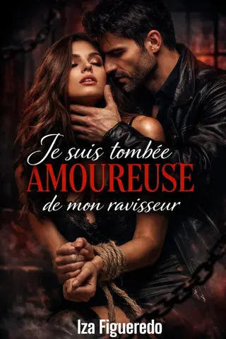 Je suis tombée amoureuse de mon ravisseur