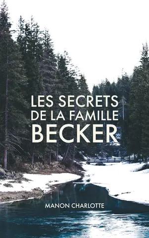 Les secrets de la famille Becker (Romans à suspense)
