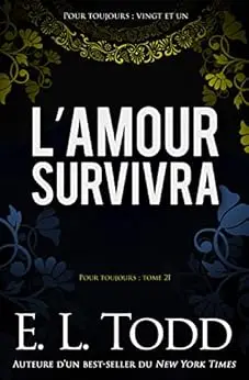 L’amour survivra (Pour toujours #21)