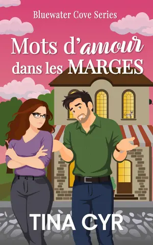 Mots d'amours dans les Marges: Bluewater Cove, volume 1 (Bluewater Cove (Français))