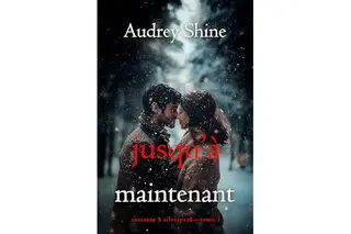 Jusqu’à maintenant (Romance à Silverpeak—Tome 1)