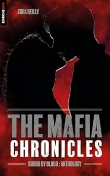 Bound by Blood - The Mafia Chronicles, Anthology: Le dernier tome des Mafia Chronicles !