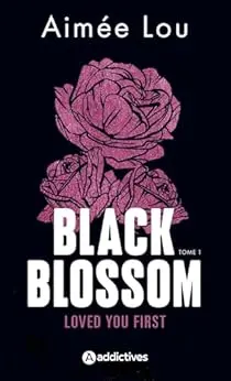 Black Blossom 1 - Loved You First