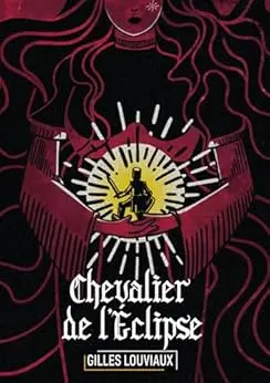 Le Chevalier de l'Eclipse: Fantasy épique sombre (Cycle du chevalier oublié t. 1)