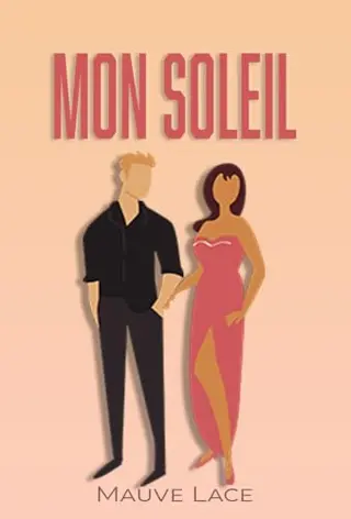 Mon Soleil: Une romance contemporaine (Amours et Nouveaux Départs)