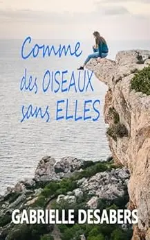 Comme des oiseaux sans elles