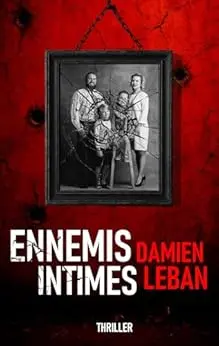 Ennemis intimes (Saga du Major Heisen - Enquête de police / Thriller / Suspense)