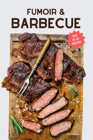 Le livre essentiel du fumoir et du barbecue: le cadeau génial pour papa et autres amateurs (Bons moments & Cuisine)