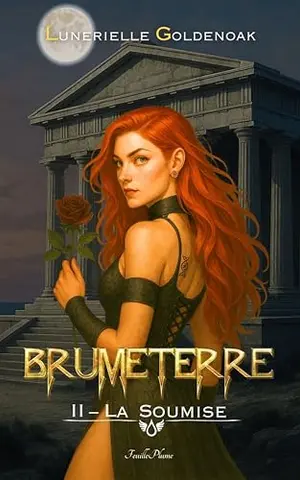 Brumeterre 2 - La Soumise: urban fantasy française, dark fantasy soft (à partir de 16 ans)