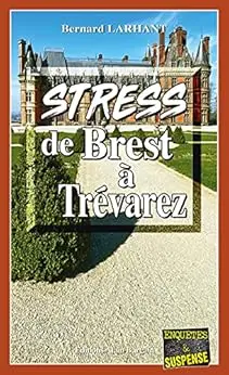 Stress de Brest à Trevarez: Capitaine Paul Capitaine - Tome 20