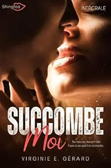 Succomber malgré moi - Intégrale