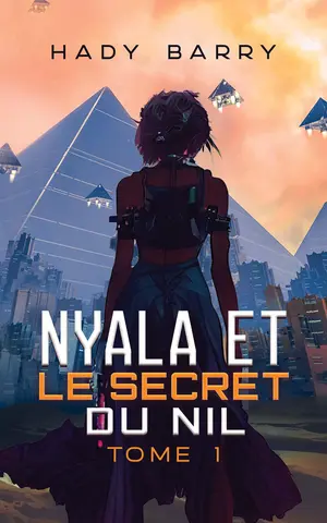 Nyala et le secret du Nil: TOME 1