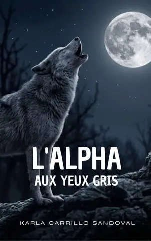 L'ALPHA AUX YEUX GRIS