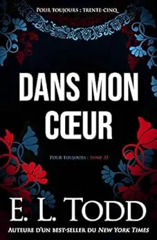 Dans mon cœur (Pour toujours #35)