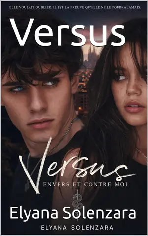 Versus (Versus- Envers et Contre Moi Tome 1)