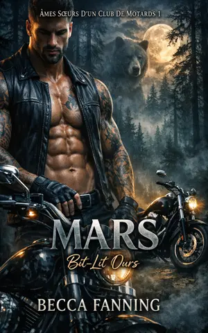 MARS: Bit-Lit Ours (Âmes Sœurs D'un Club De Motards t. 1)