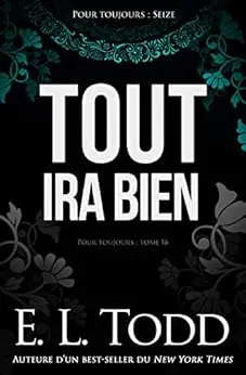 Tout ira bien (Pour toujours #16)