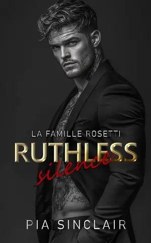 Ruthless Silence: Une romance mafieuse avec un héros muet (La Famille Rosetti Chicago t. 1)