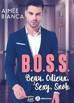 B.O.S.S. - Beau, Odieux, Sexy, Snob