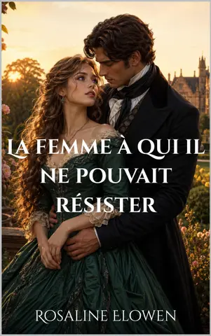 La femme à qui il ne pouvait résister (Les frères d’Aldenhurst t. 3)