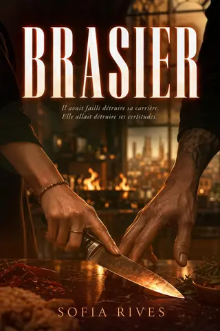 Brasier: Une dark romance dans les cuisines de Barcelone (Secrets Interdits t. 5)