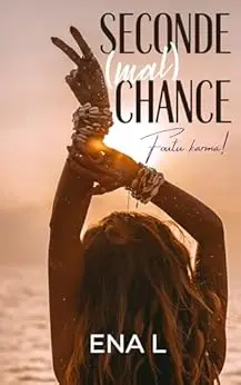 Seconde malchance