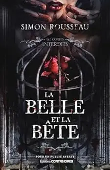 La belle et la bête (Les contes interdits)