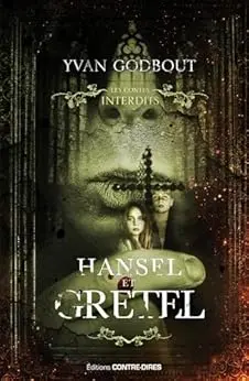 Hansel et Gretel (Les contes interdits)
