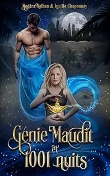 Génie Maudit et 1001 nuits: Il était (encore) une fois