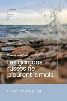 Les garçons russes ne pleurent jamais
