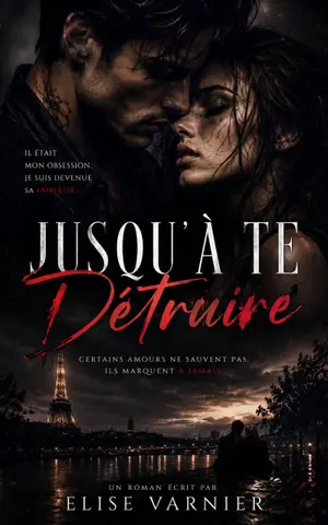 Jusqu'à te Détruire