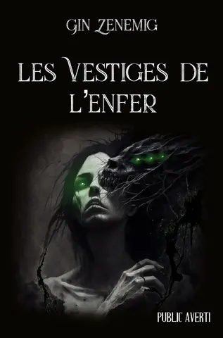 Les Vestiges de l'Enfer: Tome 1