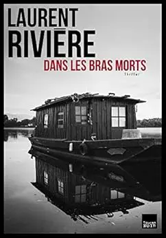 Dans les bras morts