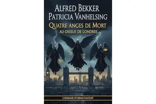 Patricia Vanhelsing - Quatre anges de mort au-dessus de Londres : 2 romans d'urban fantasy