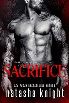 Sacrifice (Dark Legacy, la trilogie t. 1)