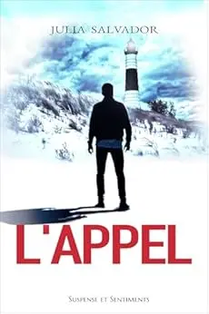 L'Appel (Suspense et Sentiments)