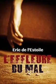 L'effleure du mal: Un roman policier intriguant
