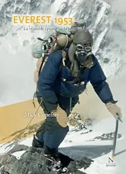 Everest 1953: La véritable épopée de la première ascension