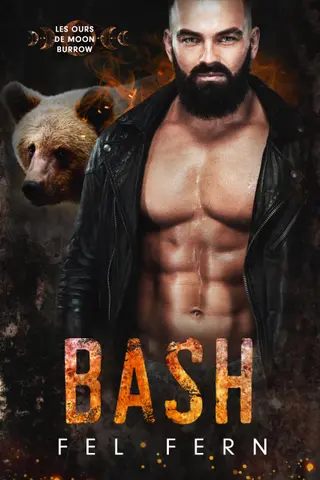 Bash (French Edition) (Les Ours de Moon Burrow t. 4)