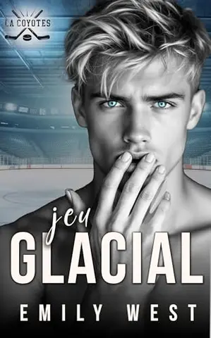 Jeu Glacial: Roman qui mêle désir brûlant et secrets mortels (Dieux du Hockey t. 1)