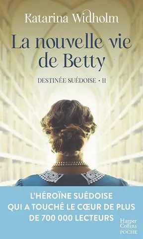 La nouvelle vie de Betty: Destinée suédoise - Tome 2