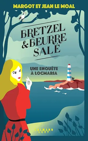 Bretzel & beurre salé enquête 1 - Une enquête à Locmaria: tome 1 (Bretzel et beurre salé)