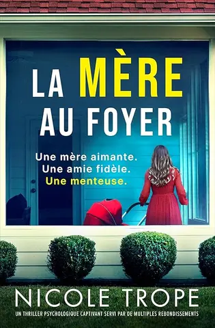 La Mère au foyer: Un thriller psychologique captivant servi par de multiples rebondissements