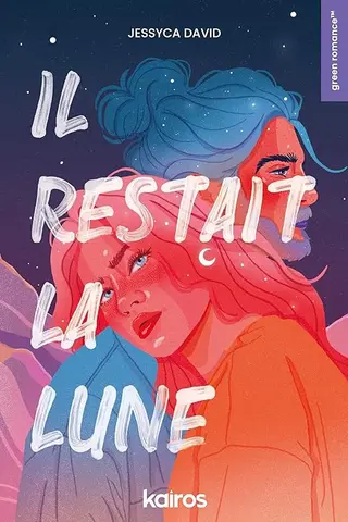 Il restait la lune: Une romance sur le deuil et la reconstruction suite du best-seller "Quand t'es tombé" (Roman - essai)