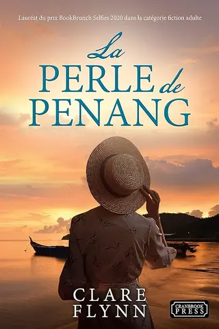 La Perle de Penang: Lauréat prix BookBrunch Selfies 2020 (La série Penang t. 1)