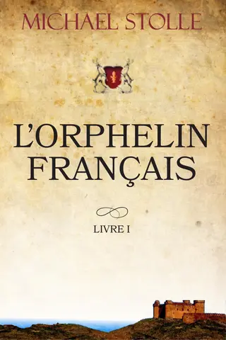 L’Orphelin français: Roman historique