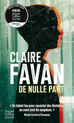 De nulle part: Le nouveau thriller addictif de Claire Favan