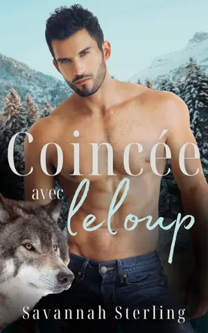 Coincée avec le Loup (La Meute de Gold Creek)