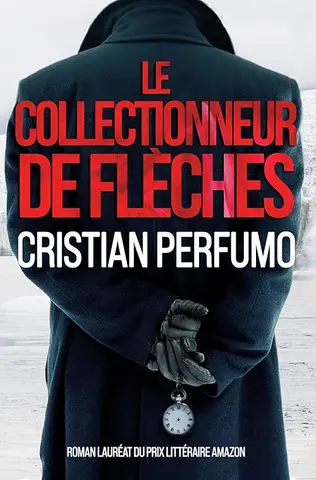 Le collectionneur de flèches: Un polar en Patagonie (Laura Badía, criminologue)